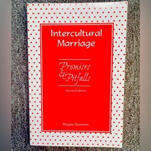 Intercultural Marriage: Promises and Pitfalls 2nd Edition By Dugan Romano